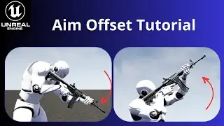 Unreal Engine Tutorial : Aim Offset