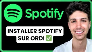 Comment installer Spotify sur ordinateur - Tutoriel Débutant