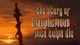 The Story of Blasphemous II: Mea Culpa DLC