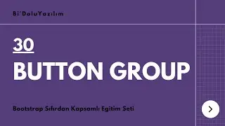 Bootstrap Dersleri -30- Button Group