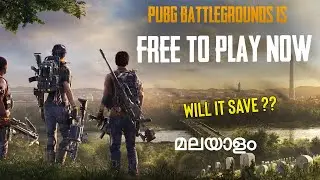 PUBG PC is Free to Play - മലയാളം will it save the game?