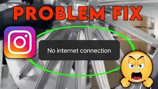 Instagram reels no internet connection problem, no internet connection Instagram problem,