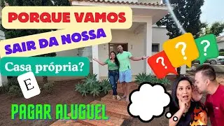 Voltamos a pagar aluguel-PORQUE? Deixe seu like