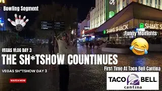 The Sh*tshow Can't Go On Much Longer (Vegas Day 3)