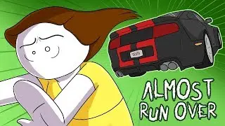Как Меня Почти Сбила Машина | Almost Run Over By A Car (rus vo)