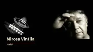 Mircea Vintila - Mielul (Remastered)