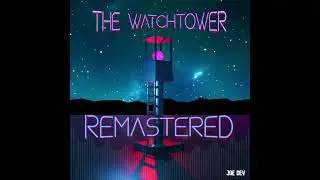 The Watchtower (Remastered)