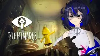 【LITTLE NIGHTMARES】 nightmares run away when they see me