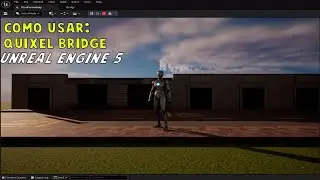 Tutorial Cómo Usar Quixel Bridge (MEGASCANS) En UE5/UNREAL ENGINE 5 2022