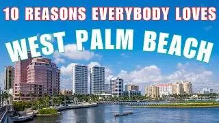 West Palm Beach Travel Guide - The Top 10 Things to Do