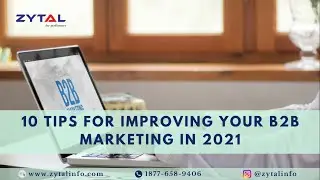 10 Tips For improving Your B2B Marketing In 2021 - B2B Marketing Strategy
