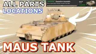 WHERE TO FIND ALL MAUS TANK LOCATIONS IN WAR TYCOON?