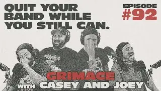 EP 92 GRIMACE W/ CASEY & JOEY (EVERY MOVIE IS GOOD, GAG, APEX PREDATOR)