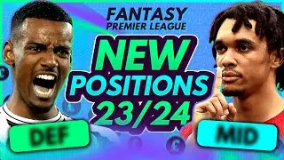 FPL 2023/24 NEW POSITION CHANGES! | Fantasy Premier League 2023-24