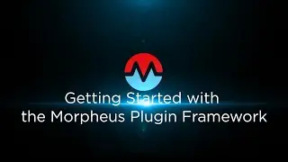 Getting Started with Morpheus Plugin Framework