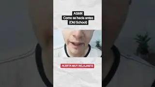 ASMR como se hacía Antes 😴