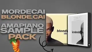 [FREE PACK] AMAPIANO SAMPLE PACK 2024 | MORDECAI - BLONDE.CAI PACK | FL STUDIO 21 😭