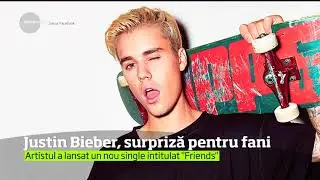 Justin Bieber a lansat un nou single, intitulat Friends