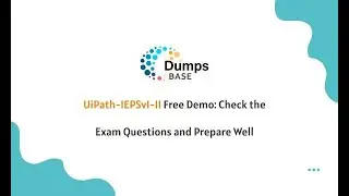 UiPath-IEPSv1-II Free Demo: Check the Exam Questions and Prepare Well