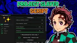 THE BEST SCRIPT FOR PROJECT SLAYER PC AND MOBILE (AUTO FARM/ KILL AURA/ SEMI GOD MODE/ MORE)