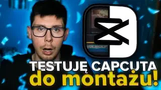 TESTUJĘ PROGRAMY DO MONTAŻU FILMÓW! - CAPCUT!