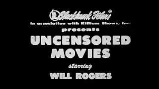 Uncensored Movies (1923) // Will Rogers - Super 8mm [HD]