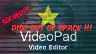 How to solve disc out of space due to videopad video editor? Videopad tutorial