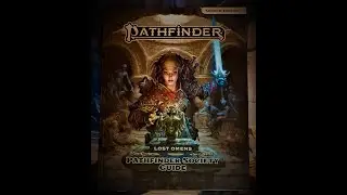 Lost Omens Pathfinder Society Guide Flip Through and Impressions