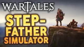 Wartales Taught Me How to be a Good Dad
