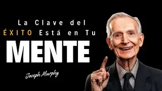 🚀 Eleva tu vida cambiando tu mentalidad | Joseph Murphy