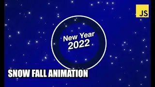Snow Fall Animation JavaScript Tutorial | How to make Snowfall Effect in JS?