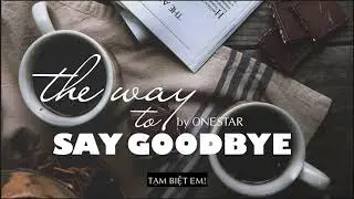 [Vietsub] Onestar (임한별) | The Way To Say Goodbye (이별하러 가는 길)