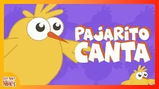 El Pajarito Canta - Con Amor A Los Niños (Video Oficial)