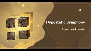 Stone Heart Sonata I - Hypostatic Symphony Day 3 | Genshin Impact
