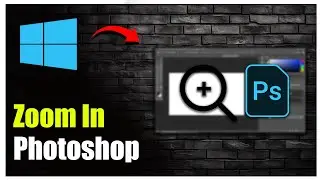 How To Zoom In On Photoshop - Full Guide