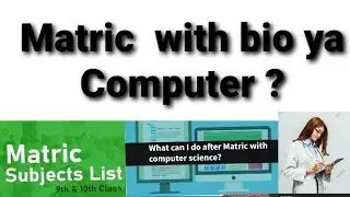 Selection of Subjects in matric | which Subjects choose in matric