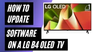 How To Update a LG B4 OLED TV