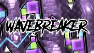 WaveBreaker 100% (Extreme Demon)