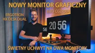 Nowy monitor graficzny EIZO + Świetny uchwyt na dwa monitory Ergotron - Moje Biuro