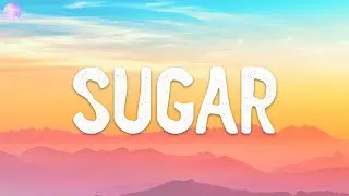 Maroon 5 - Sugar (Lyrics)