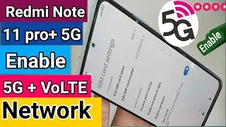 Redmi note 11 pro + 5G VoLTE and 5g network Enable // 5g volte problem solve