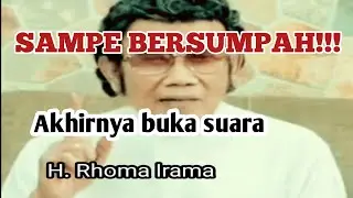 Bang haji rhoma irama buka suara hampir diba'lawikan