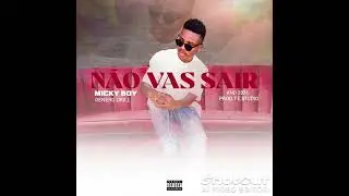 Mick Boy - Não vas  sair(Short) #music  #mickyboy