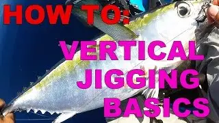 How To: Vertical Jigging Basic Techniques