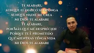 Emmanuel Garcés  - Te alabare