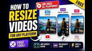 How to Resize Videos for Any Platform (Free Tool)