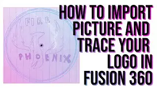 How to import and trace your Logo sketch in Fusion 360