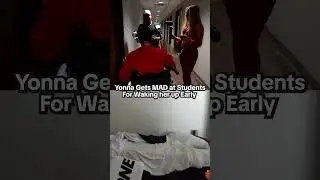 Yonna Gets MAD at Students For Waking Her up..