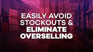 Avoid Stockouts and Eliminate Overselling | Predictive Purchasing | Sellercloud Client Testimonials