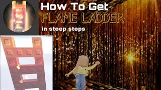How To Get FLAME LADDER In Steep Steps (Tutorial)